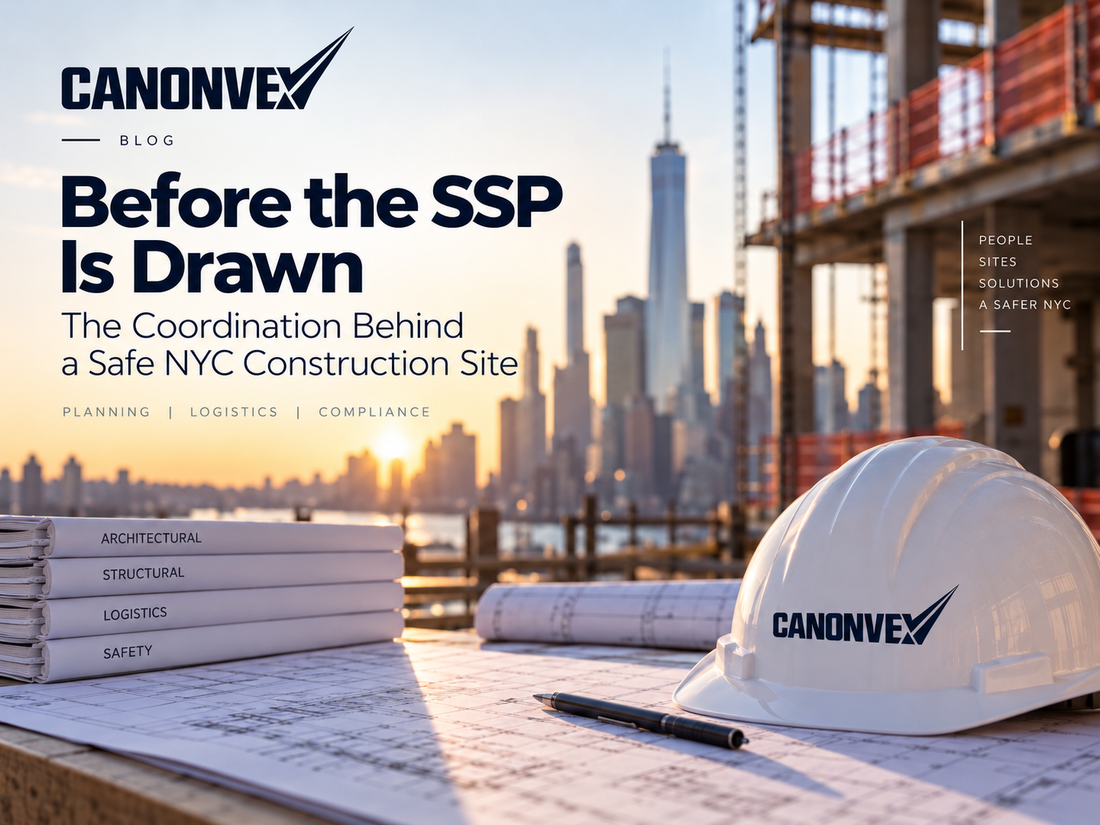 Before the SSP Is Drawn: The Coordination Behind a Safe NYC Construction Site